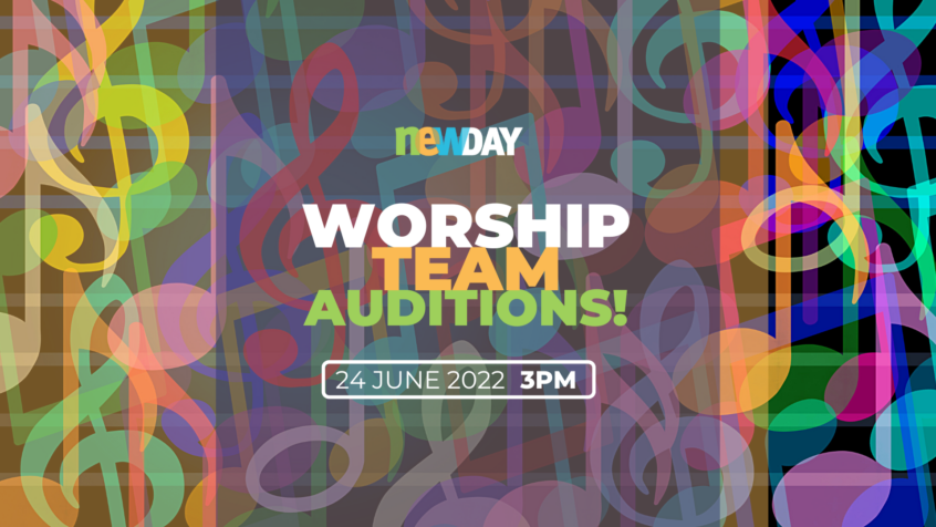 Worship Team Auditions | newDAY Edenvale 1 Worship Team Auditions | newDAY Edenvale
