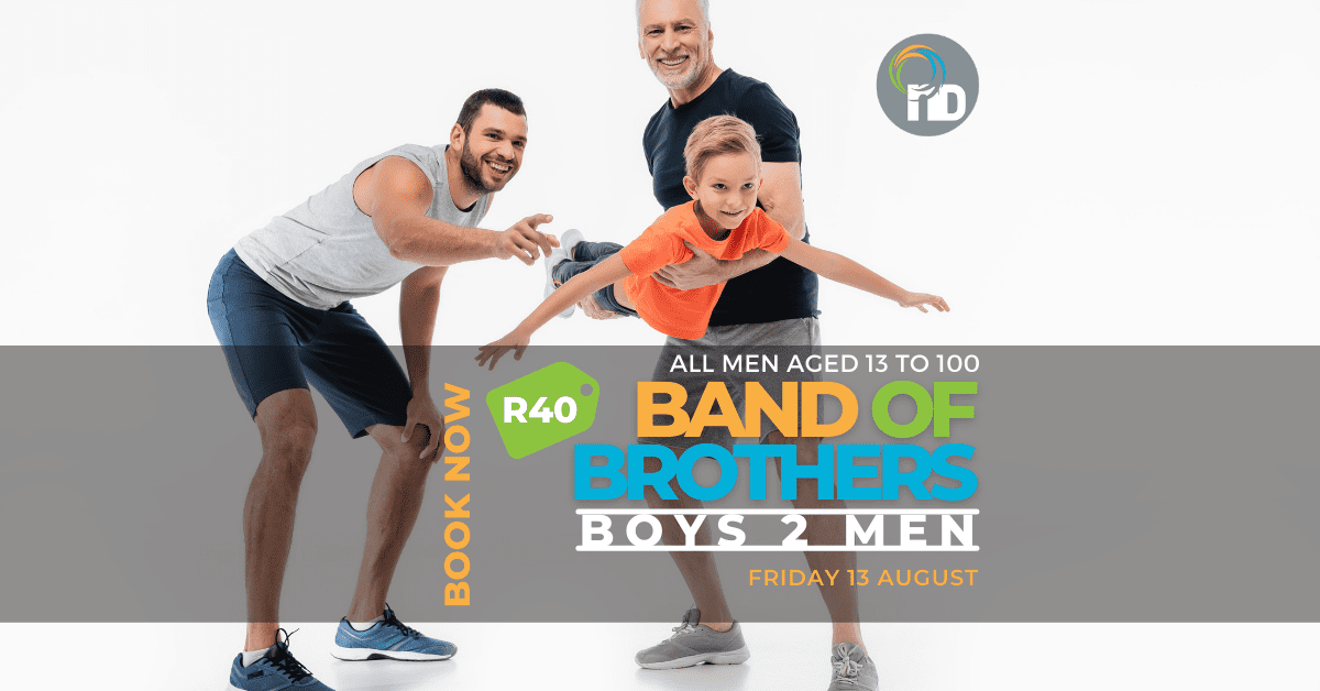 Boys to Men - male bonding activities - Band of Brothers at newDAY Church Edenvale