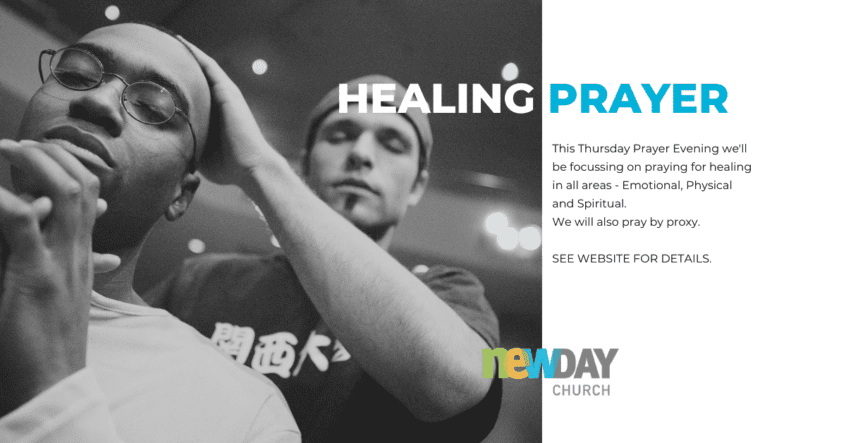 Thursday Healing Prayer Meeting 3 Thursday Healing Prayer Meeting at newDAY Church Edenvale
