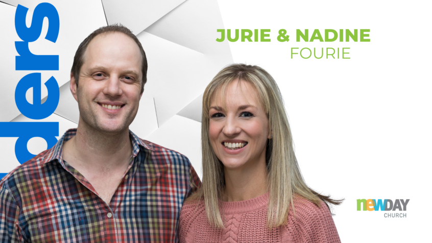 Jurie and Nadine Fourie 1 Jurie and Nadine Fourie - Elders at newDAY Church