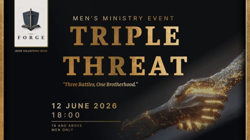 Mens Ministry Event Edenvale | Triple Threat 12 June 2026 7 Mens Ministry Event Edenvale 12 June 2026
